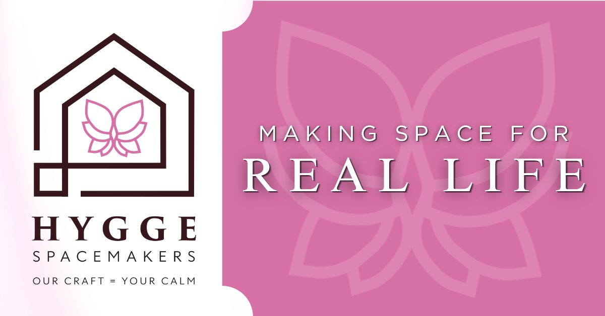 Hygge Spacemakers: Making Space For Real Life